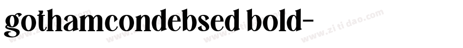 gothamcondebsed bold字体转换